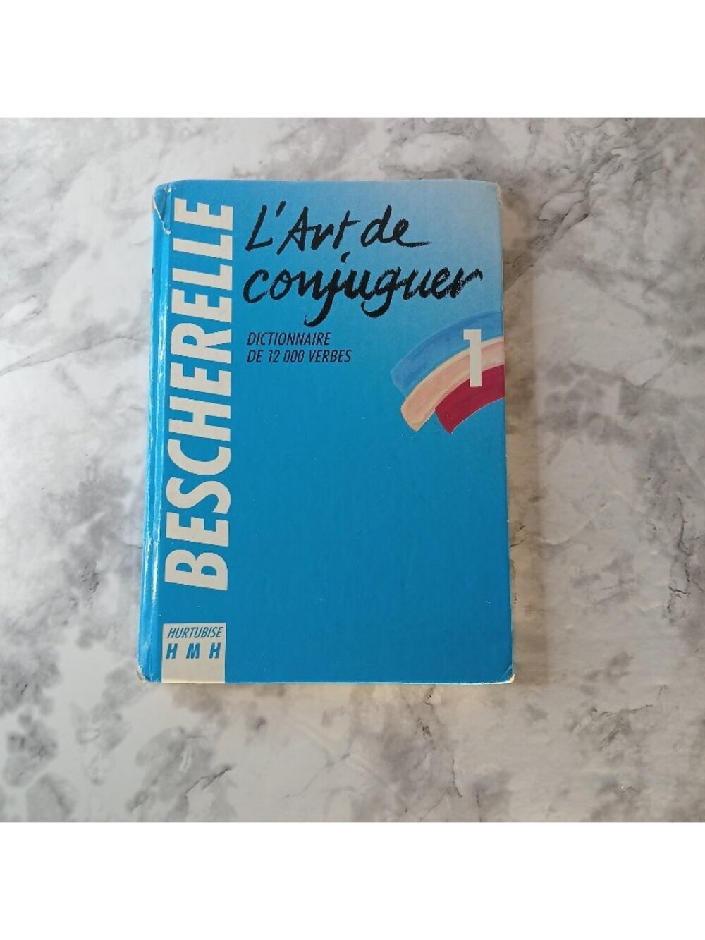 Bescherelle 1 L’Art de Conjuguer Dictionary of 12,000 French Verbs HC 1991